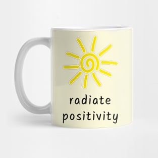 Radiate positivity Mug